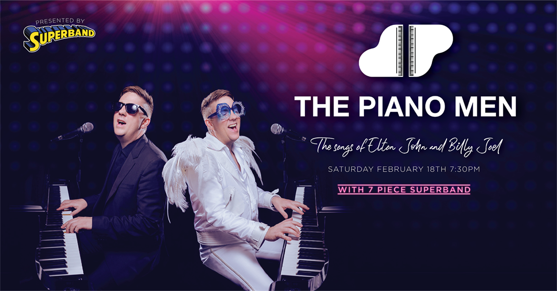 The Piano Men: the Songs of Elton John & Billy Joel