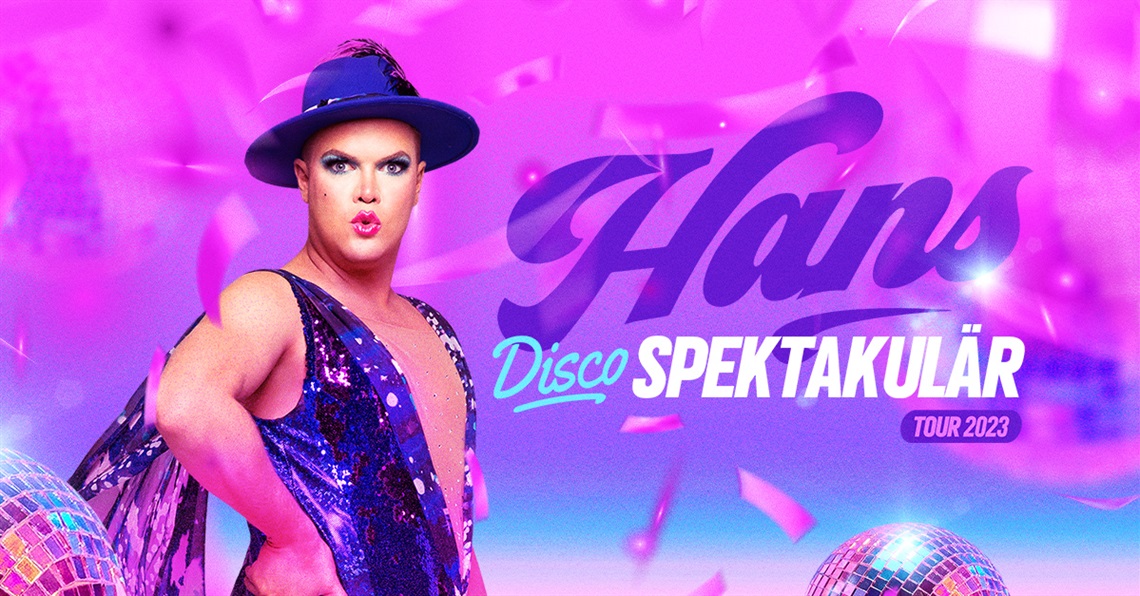 Hans - Disco Spektakular Tour 2023